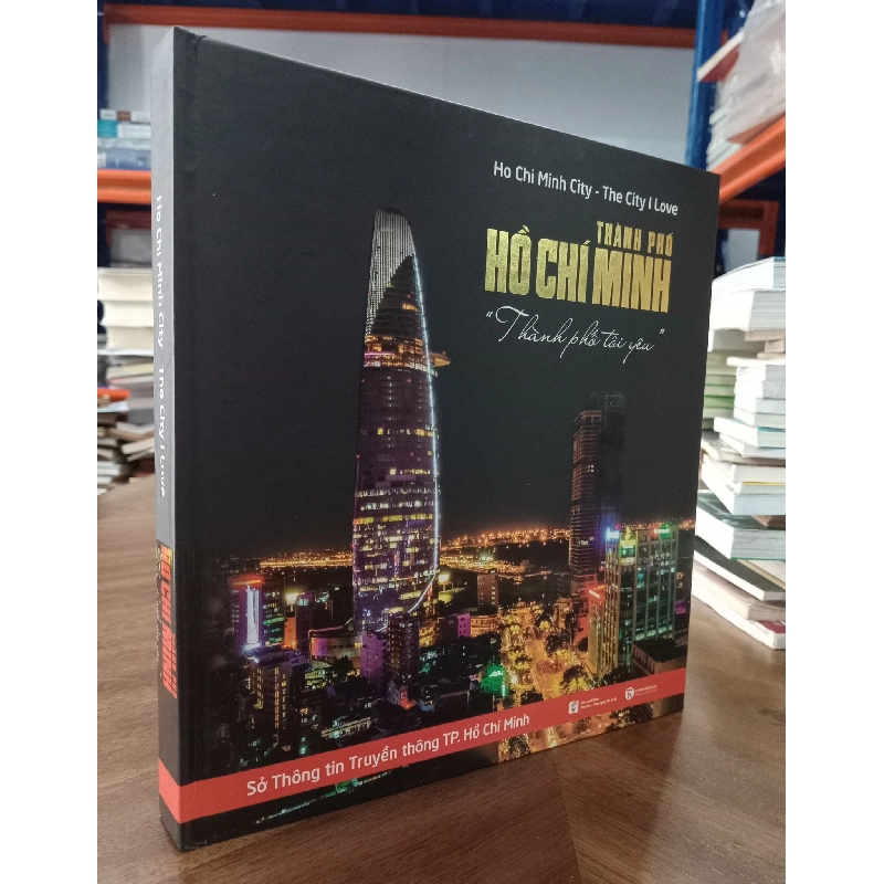 Thành phố Hồ Chí Minh, "thành phố tôi yêu" 472425