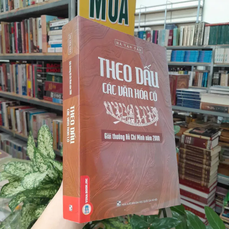 THEO DẤU CÁC VĂN HÓA CỔ - HÀ VĂN TẤN 1021825