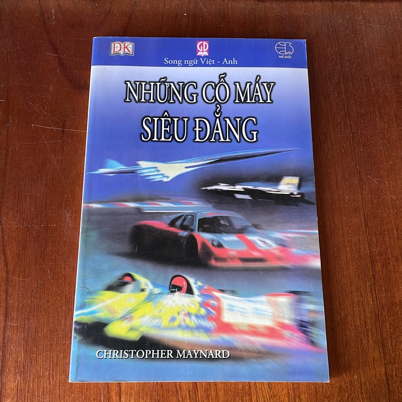 II Tủ Sách Khám Phá: Những Cổ Máy Siêu Đẳng (Song Ngữ Việt • Anh) - 2007 527789