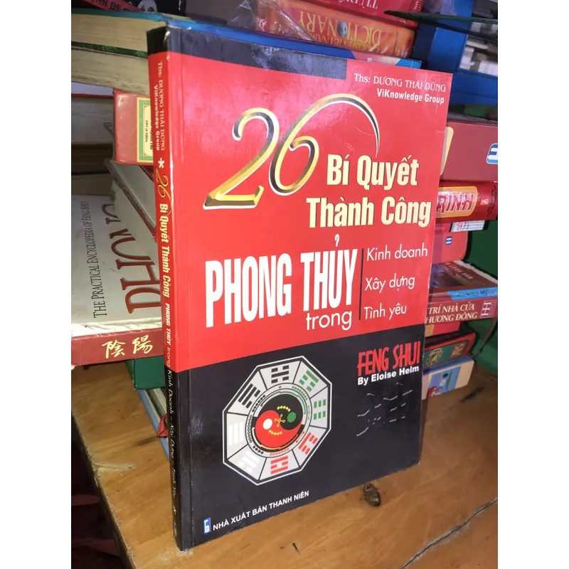 26 Bí quyết thành công Phong thuỷ trong Kinh Doanh - Xây dựng - Tình yêu 707657