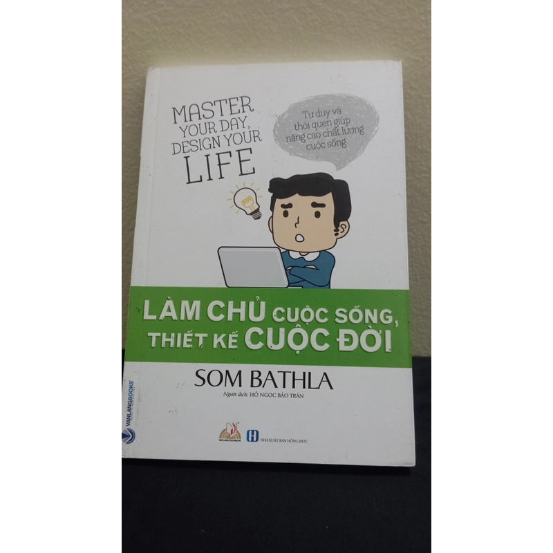 Cuốn Làm Chủ Cuộc Sống Thiết Kế Cuộc Đời -SOM BATHLA 548009