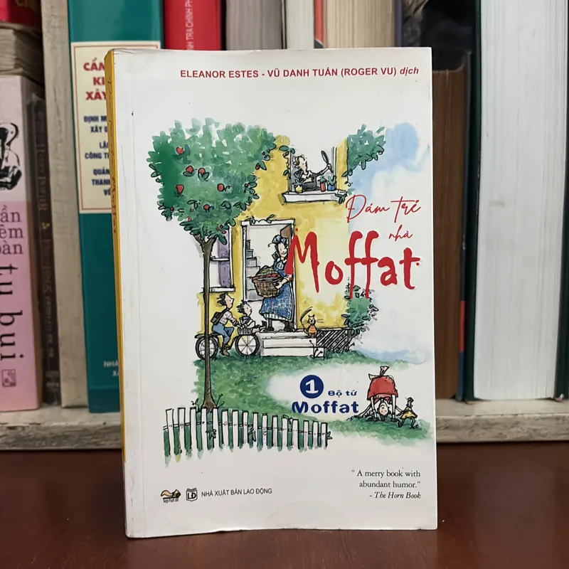 II Tựa sách: Đám Trẻ Nhà Moffat _ Bộ Tứ Moffat (Tập 1) - ELEANOR ESTES - 2021 638578