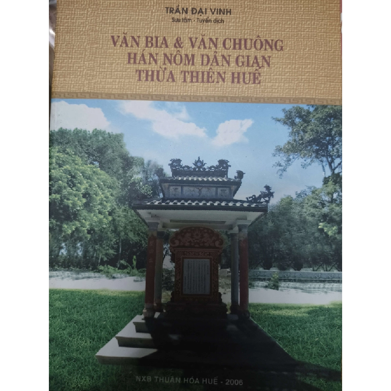Văn bia và văn chuông hán Nôm dân gian Thừa Thiên Huế (Lịch sử Việt Nam) ANTQ060526 1038743