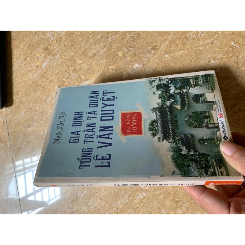 Góc Nhìn Sử Việt - Gia Định Tổng Trấn Tả Quân Lê Văn Duyệt Nhà cung cấp:Alpha Books 186056