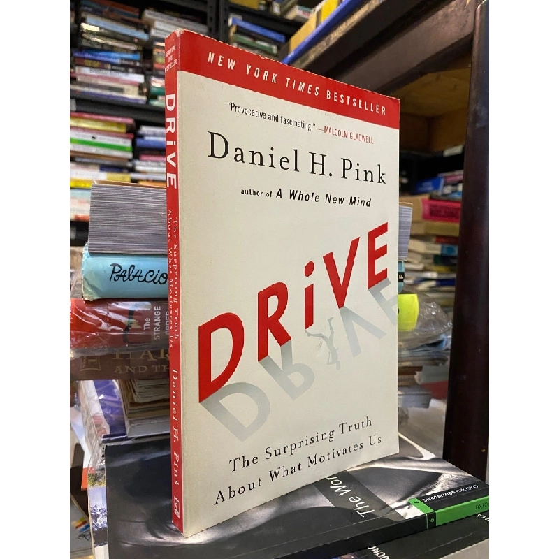 Drive: The Surprising Truth About What Motivates Us - Daniel H. Pink 1029208