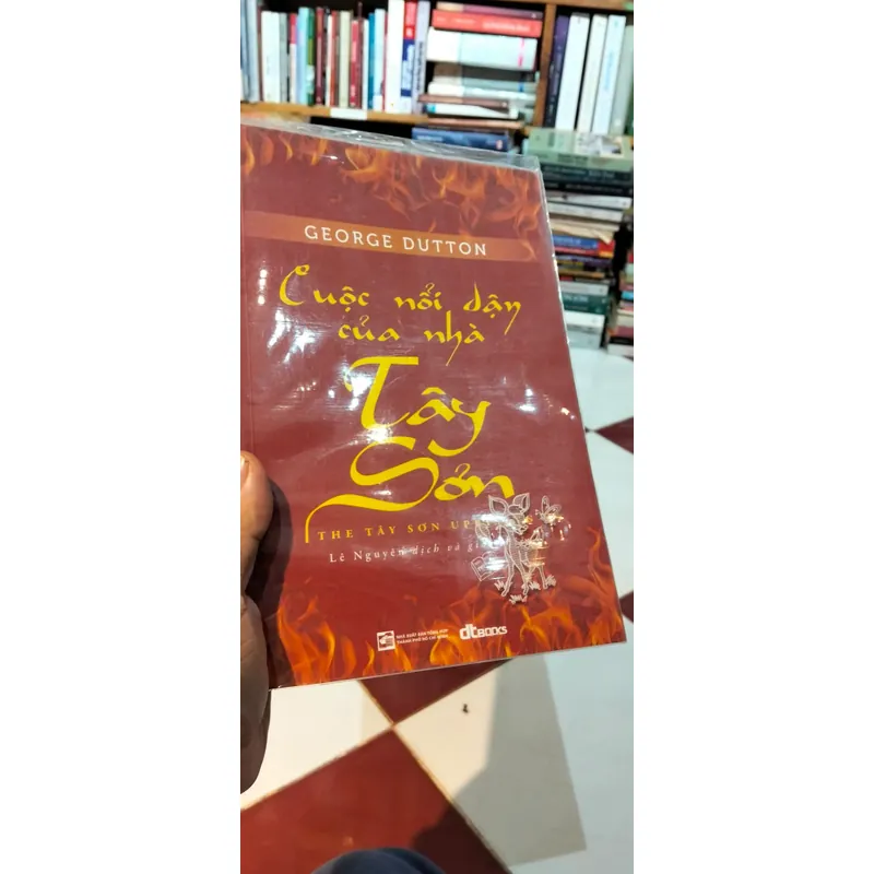 Cuộc Nổi dậy của nhà Tây Sơn-Gs Mỹ viết về Quang Trung Nguyễn Huệ (mới 99%) 556943