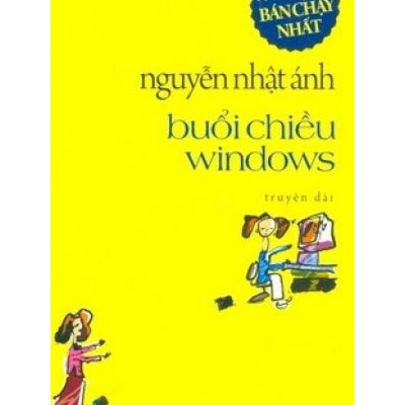 Buổi chiều windows - Nguyễn Nhật Ánh - Nguyễn Nhật Ánh - 2023 - Đông Tây 922213