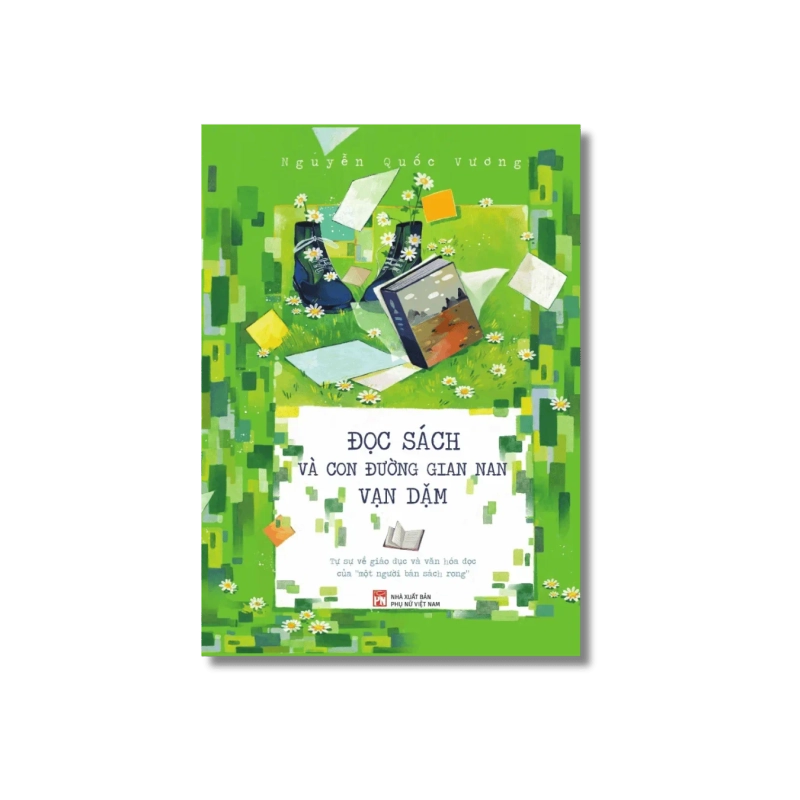 Đọc sách và con đường gian nan vạn dặm - Nguyễn Quốc Vương Vanvosach 725704