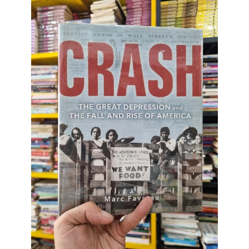 CRASH : THE GREAT DEPRESSION AND THE FALL AND RISE OF AMERICA - Marc Favreau 144409