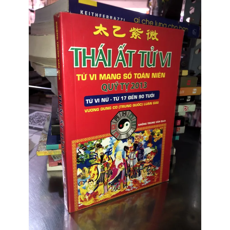 Thái Ất tử vi Tử vi mạng số toàn niên - Quý Tỵ 2013 - Vương Dung Cơ luận giải 1000123