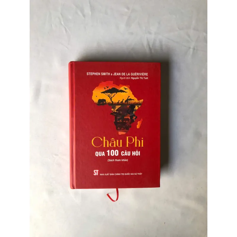 Châu Phi Qua 100 Câu Hỏi - Stephen Smith, Jean De La Guérivière 926823