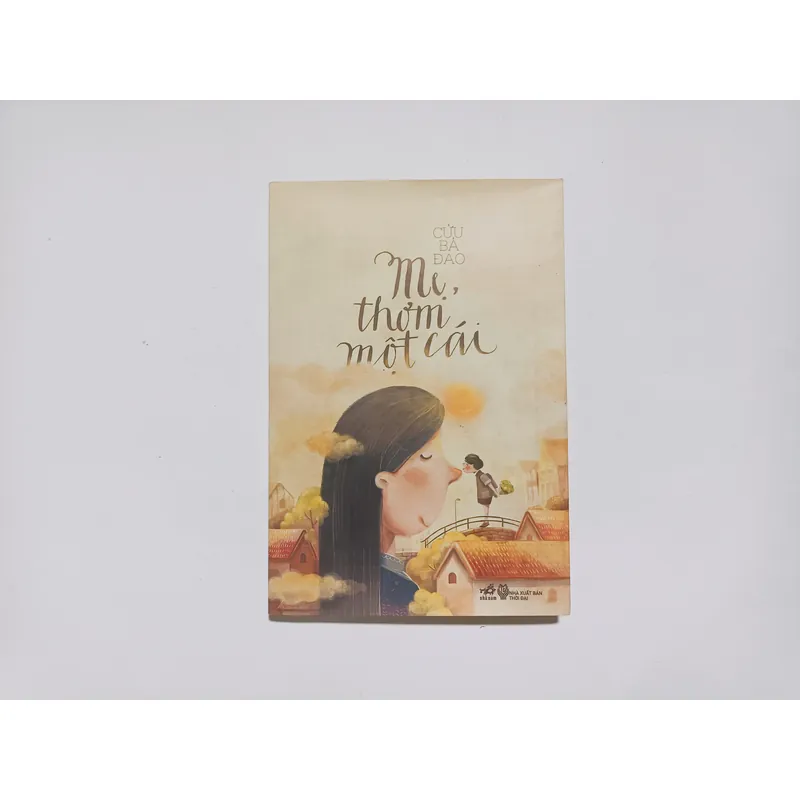 Mẹ Thơm Một Cái - Cửu Bá Đao 721650