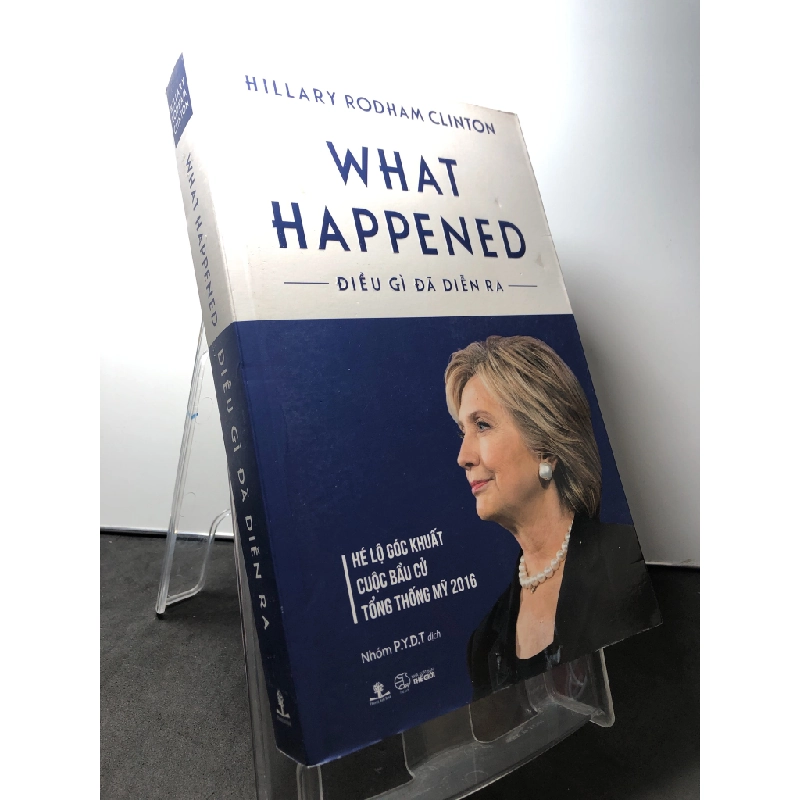 What Happened - Điều gì đang diễn ra 2018 mới 85% bẩn nhẹ Hillary Rodham Clinton HPB2308 LỊCH SỬ - CHÍNH TRỊ - TRIẾT HỌC 350477