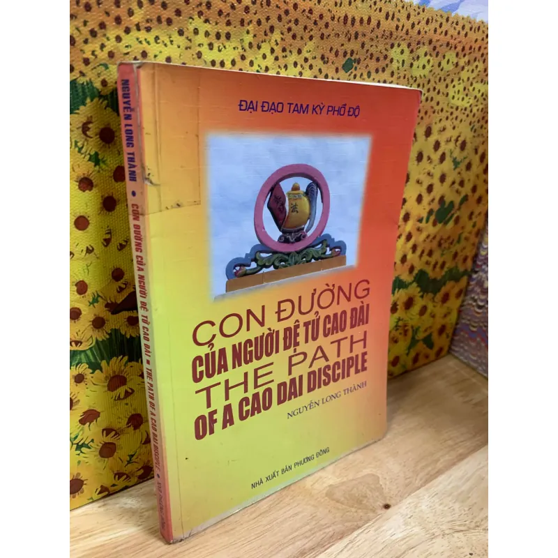 Con Đường Của Người Đệ Tử Cao Đài - Nguyễn Long Thành 926217