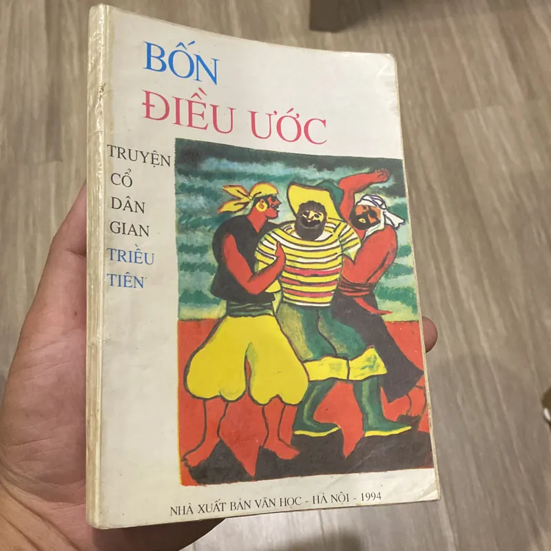 TRUYỆN CỔ DÂN GIAN TRIỀU TIÊN - BỐN ĐIỀU ƯỚC (XB 1994) 597741