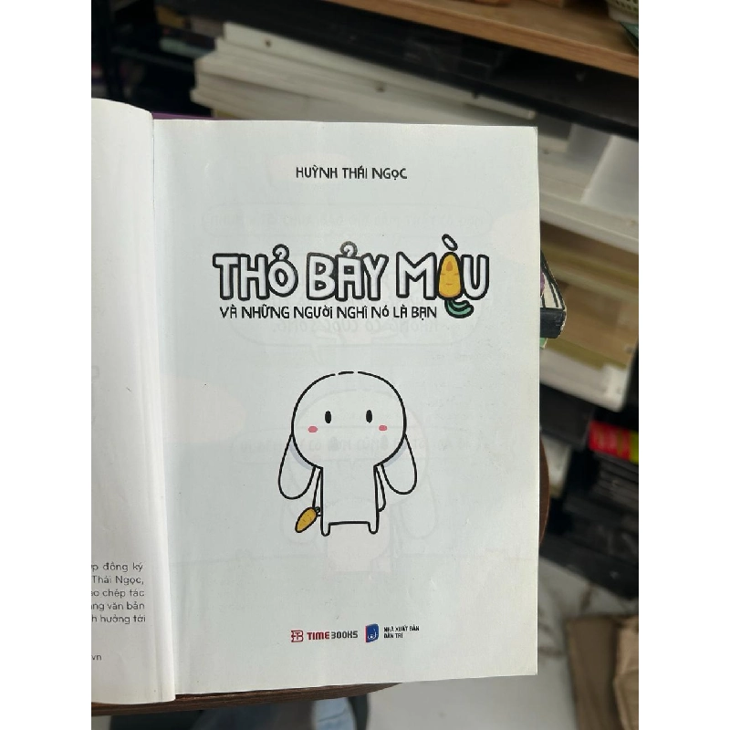 Thỏ Bảy Màu và Những Người Nghĩ Nó Là Bạn - Huỳnh Thái Ngọc 934325