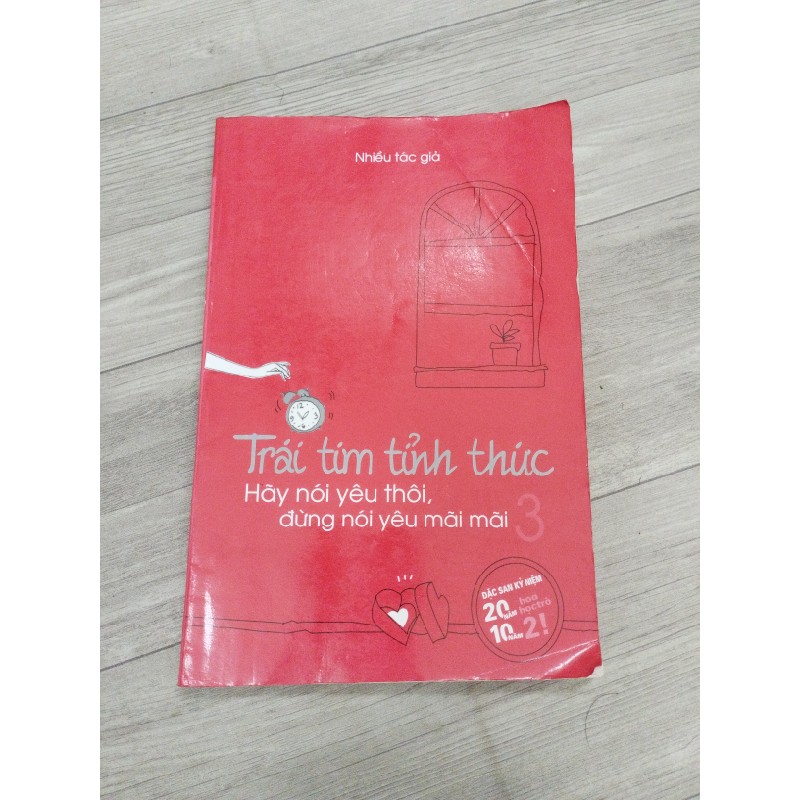 TRÁI TIM TỈNH THỨC_ HÃY NÓI YÊU THÔI, ĐỪNG NÊN NÓI YÊU MÃI MÃI 23251