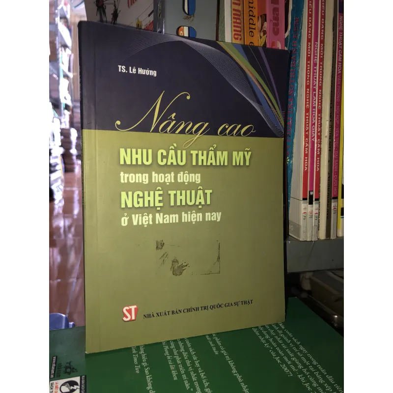 Nâng cao nhu cầu thẩm mỹ trong hoạt động nghệ thuật ở Việt Nam hiện nay - TS. Lê Hường 595879