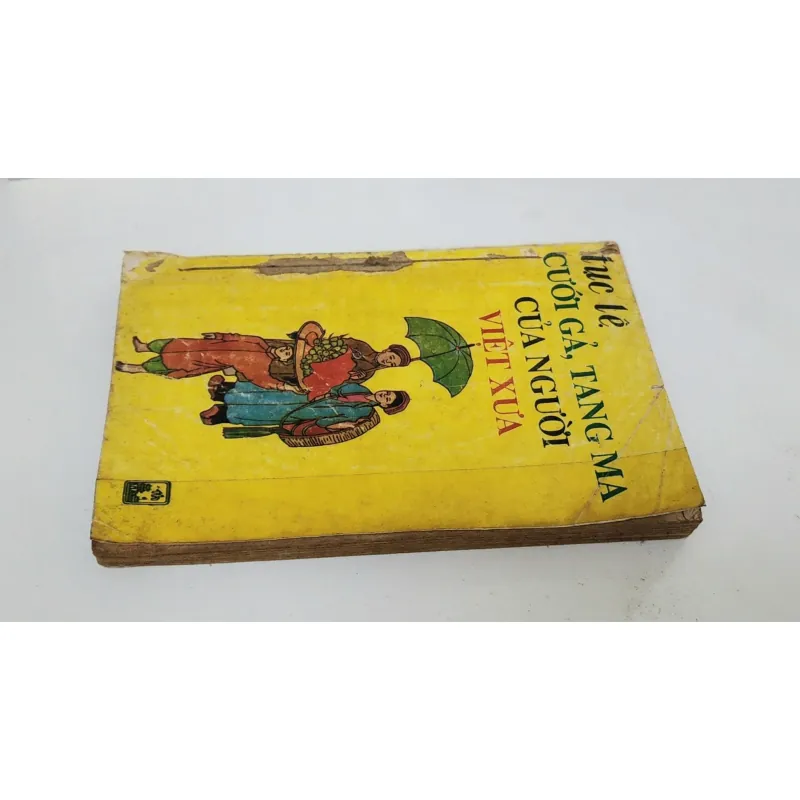 TỤC LỆ CƯỚI GẢ, TANG MA CỦA NGƯỜI VIỆT XƯA  747557