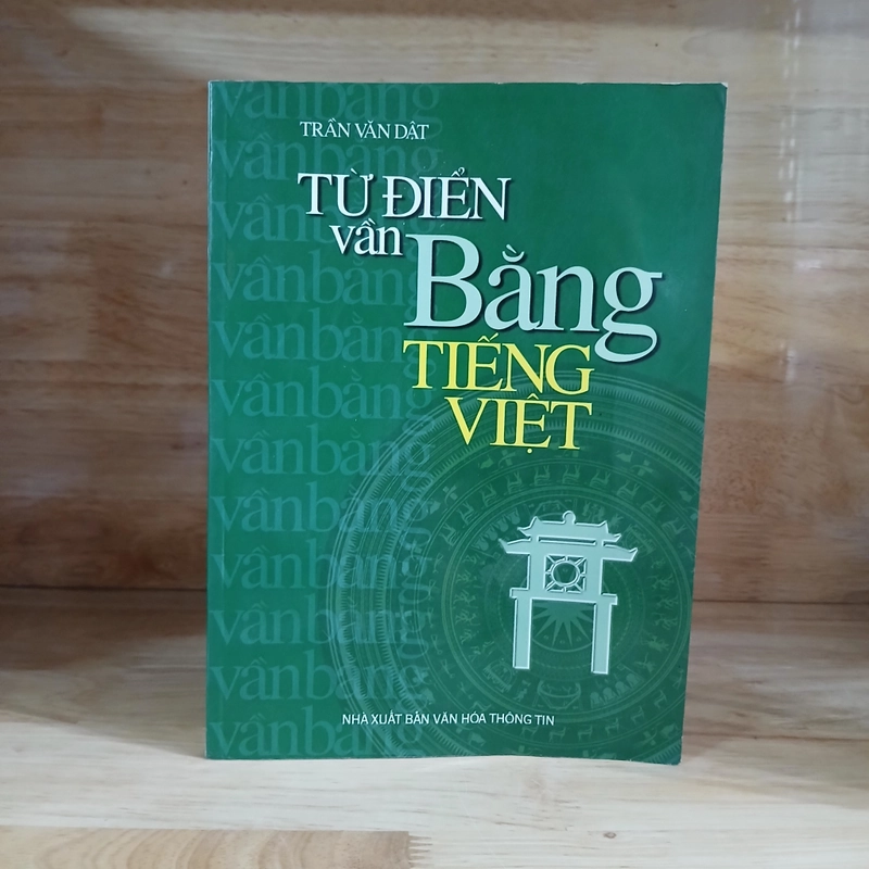 Từ Điển "Vần Bằng" & "Vần Trắc" Tiếng Việt - Trần Văn Dật 425645