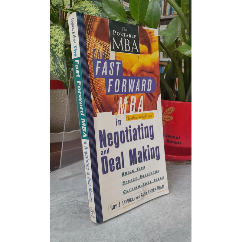 The Fast Forward MBA in Negotiating and Deal Making 385895