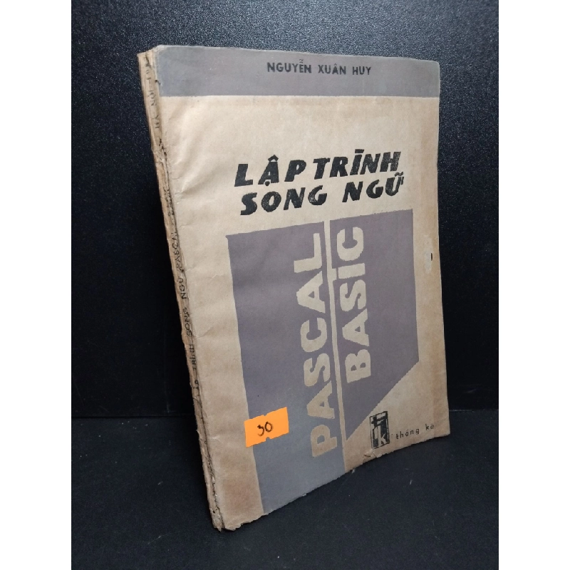 Lập trình song ngữ pascal basic mới 70% ố vàng rách trang 1987 Nguyễn Xuân Huy HCM2103 GIÁO TRÌNH, CHUYÊN MÔN Blogmeo 27525 513348