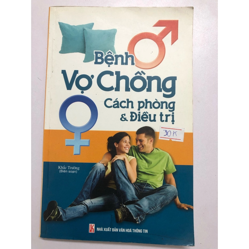 BỆNH VỢ CHỒNG CÁCH PHÒNG & ĐIỀU TRỊ  213 trang, nxb: 2014 306436