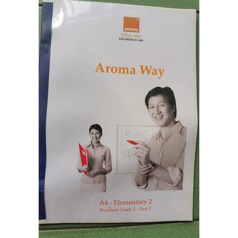 [Tiếng Anh căn bản] Aroma way - Business Goals 2 Part 1- A4 Elementary 2 1023199