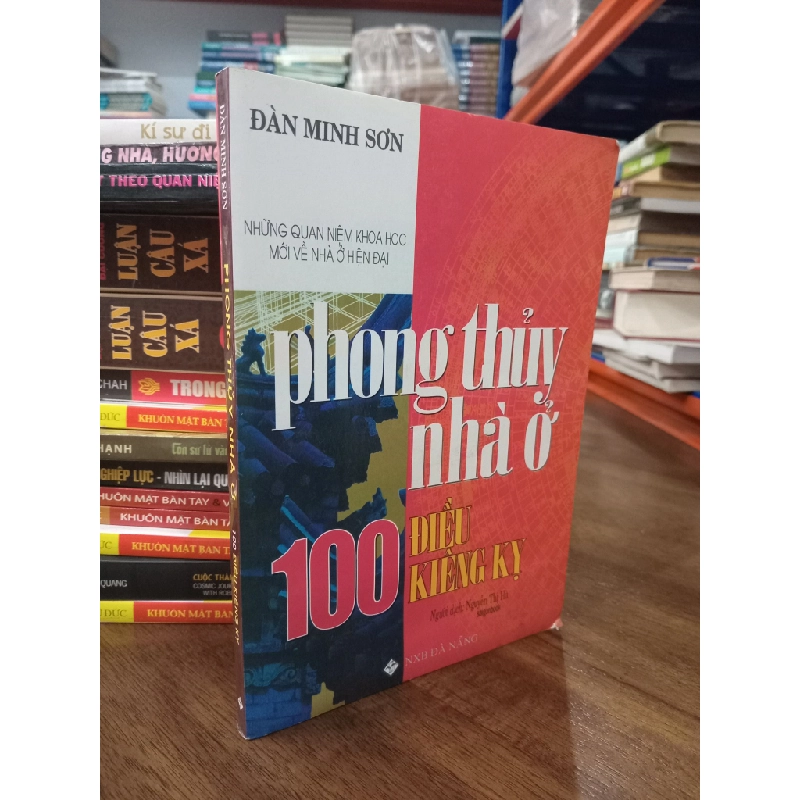 Phong Thủy Nhà Ở : 100 Điều Kiêng Kỵ - Đàn Minh Sơn 353100