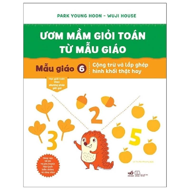 Ươm mầm giỏi toán từ mẫu giáo - Mẫu giáo 6: cộng trừ và lắp ghép hình khối thật hay - Park Young Hoon - Wuji House 2021 New 100% HCM.PO Oreka-Blogmeo 30315