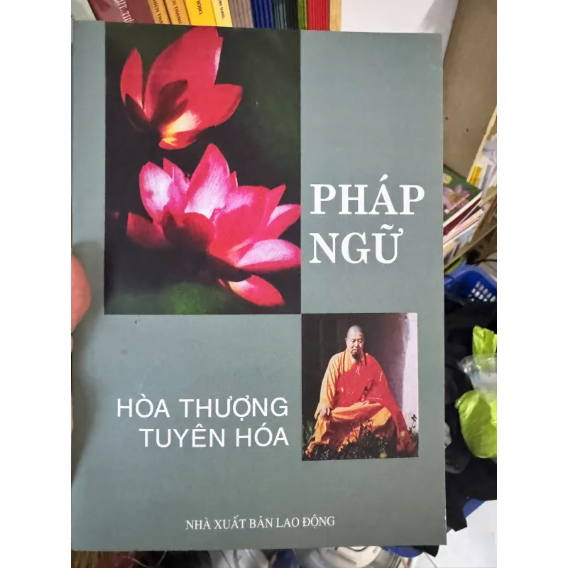 S16. PHÁP NGỮ HOÀ THƯỢNG TUYÊN HOÁ 999480