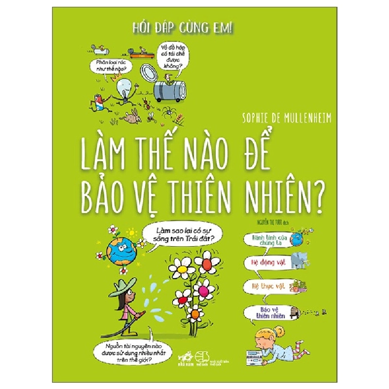 Hỏi đáp cùng em - Làm thế nào để bảo vệ thiên nhiên? - Sophie De Mullenheim 2023 New 100% HCM.PO 29312