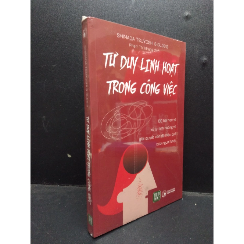 Tư duy linh hoạt trong công việc Shimada Tsuyoshi và Globis mới 100% HCM.ASB2003 tư duy 448382