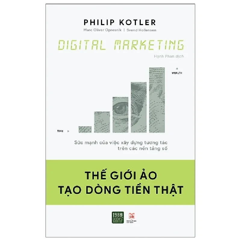 Digital Marketing: Thế Giới Ảo Tạo Dòng Tiền Thật - Philip Kotler, Svend Hollensen, Marc Opresnik 690001