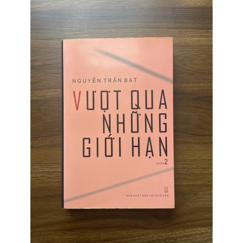 Vượt qua những giới hạn quyển 2 - Nguyễn Trần Bạt 934828