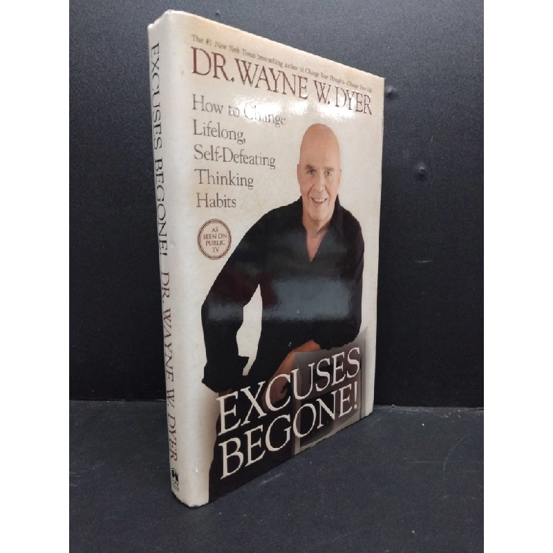 Excuses begone Dr.Wayne W.Dyer mới 80% ố nhẹ bìa cứng HCM0806 kỹ năng 176027