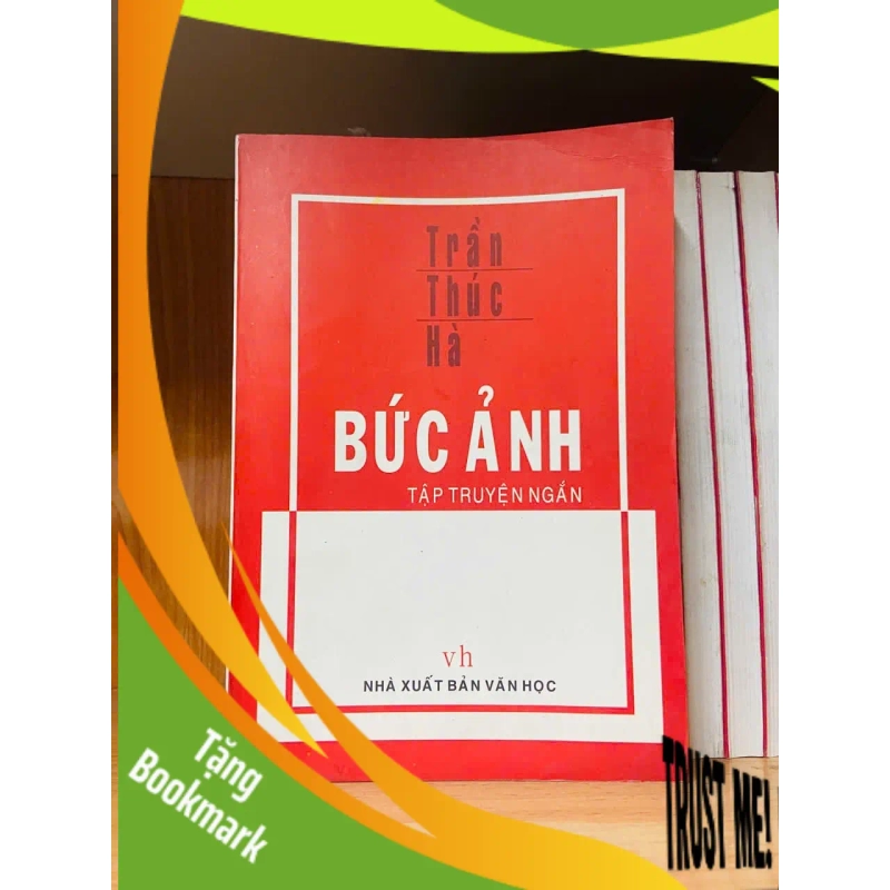 (TẶNG BOOKMARK) Bức ảnh - Trần Thúc Hà - VĂN HỌC - RBK2911-248 940146