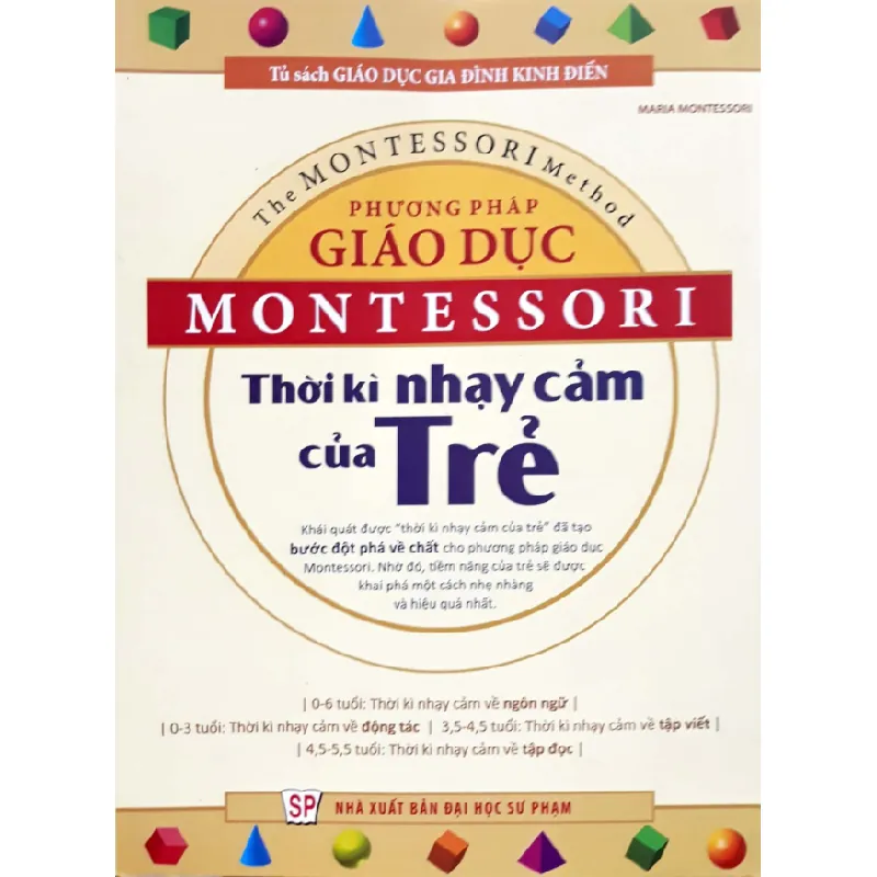 Phương Pháp Giáo Dục Montesssori - Thời Kì Nhạy Cảm Của Trẻ - Lý Lợi 690590