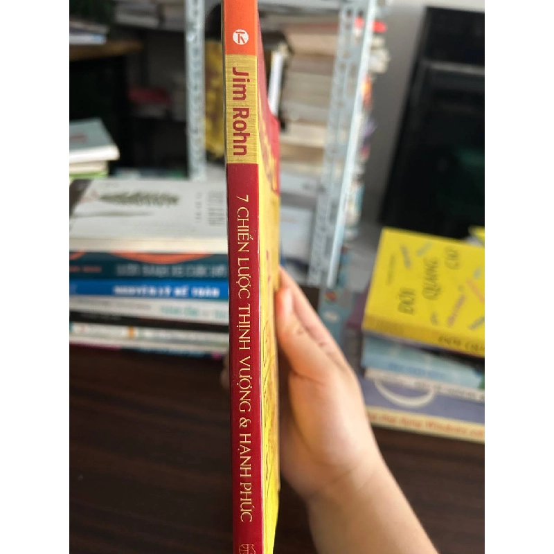 7 Chiến Lược Thịnh Vượng & Hạnh Phúc - Jim Rohn - Jim Rohn 1008194