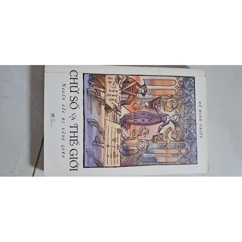 Chữ Số Và Thế Giới - Nguồn Gốc Bị Lãng Quên 735224