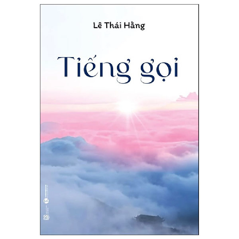 Tiếng Gọi - Lê Thái Hằng (Mới 100%) Thơ ca, tục ngữ, ca dao, thành ngữ, Thái Hà Books - SÁCH ĐẠI HỌC 481191