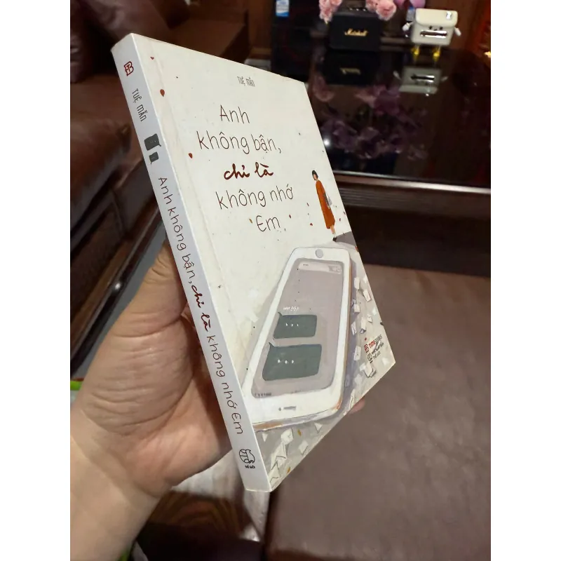 Anh Không Bận, Chỉ Là Không Nhớ Em – Tuệ Mẫn | Sách tản văn tình cảm hay 976377