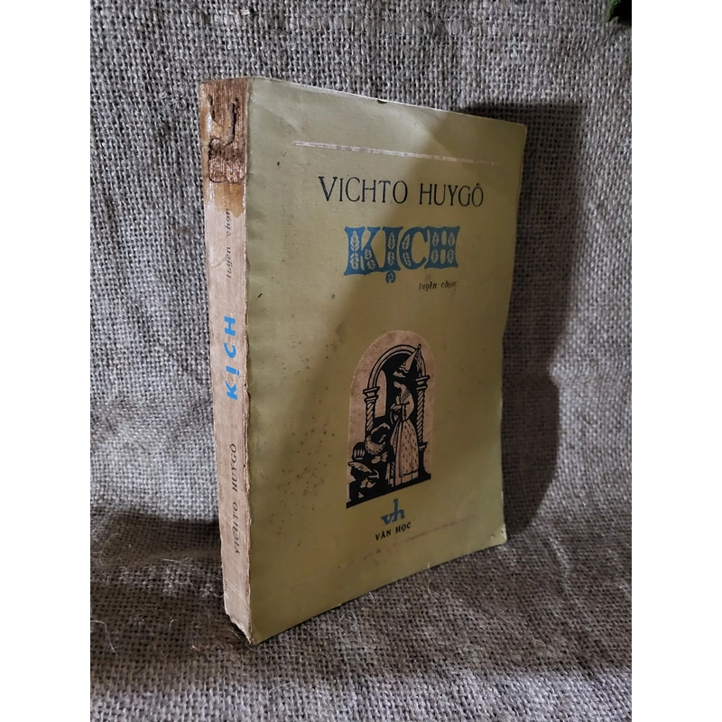 Kịch Victor Hugo, Phùng Văn tửu, Phạm Thị Mến, Đỗ Đức Hiểu dịch 305351