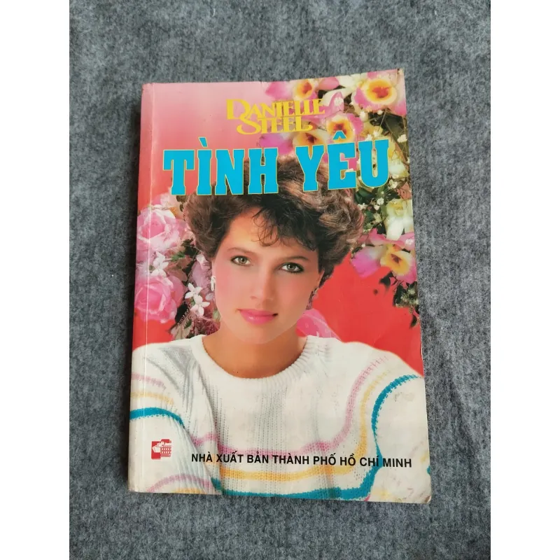 TÌNH YÊU - DANIELLE STEEL 574641