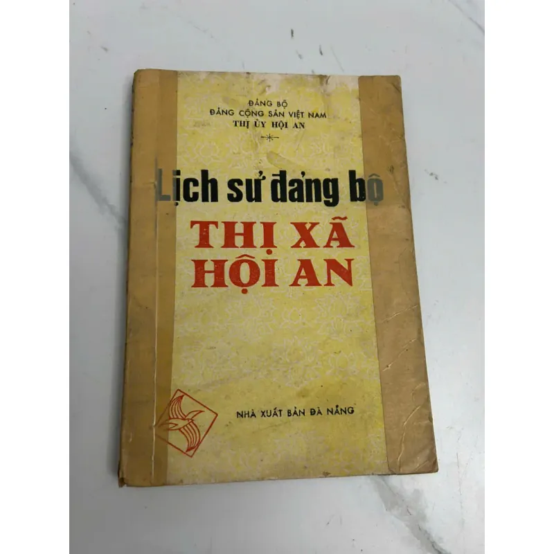 Lịch Sử Đảng Bộ Thị Xã Hội An - (Đảng bộ Thị ủy Hội An) 639493