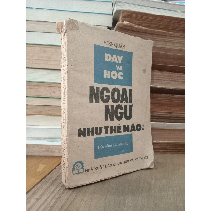 Dạy và học ngoại ngữ như thế nào? - Viên Quân 786520