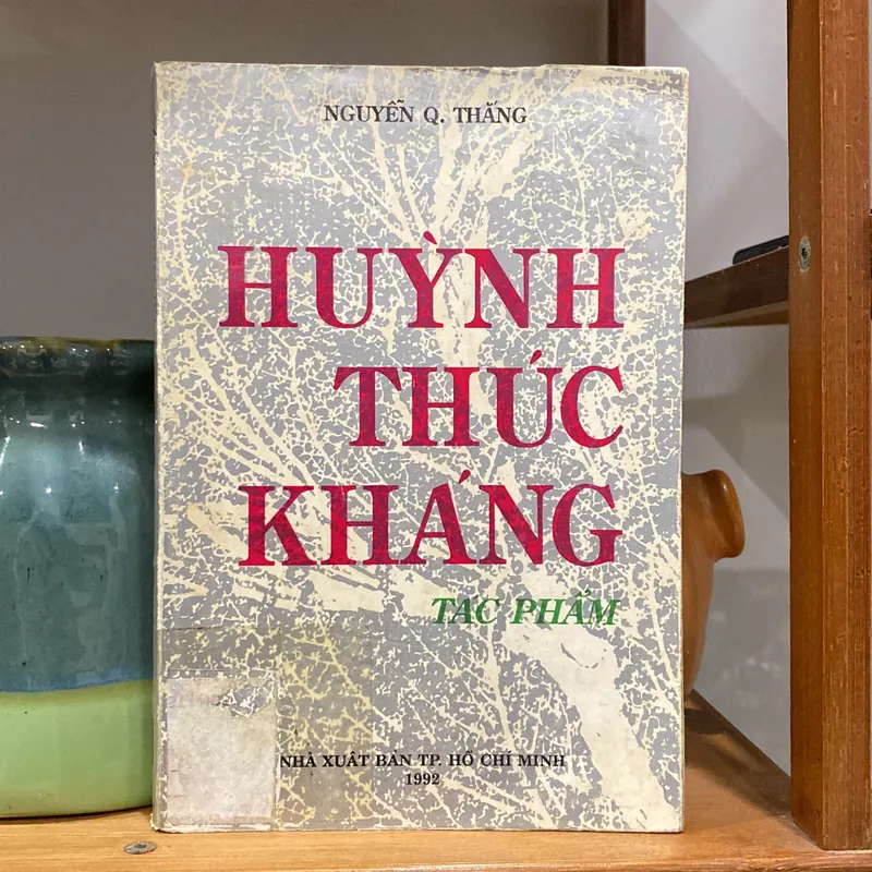 HUỲNH THÚC KHÁNG, TÁC PHẨM (XB 1992) 599872