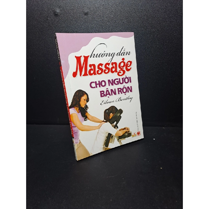 Hướng dẫn massage cho người bận rộn mới 90% 2012 HPB.HCM2609 321870