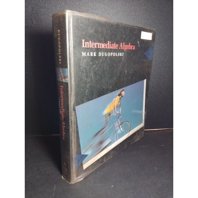 Intermediate Algebra (bìa cứng) mới 80% ố HCM1001 Mark Dugopolski NGOẠI VĂN 917967