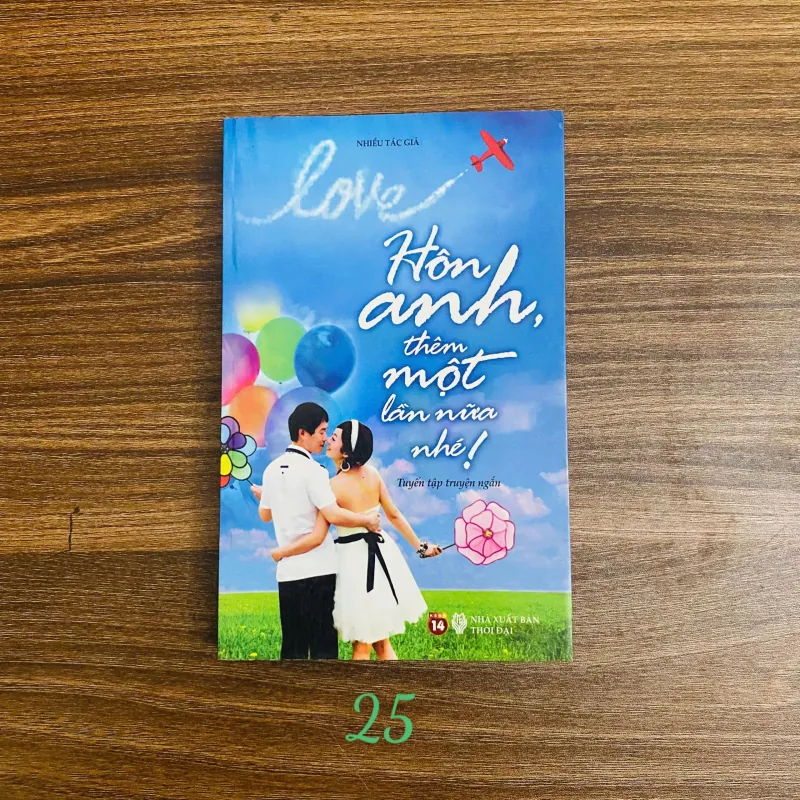 Hôn Anh Thêm Một Lần Nữa Nhé - Nhiều Tác Giả#HATRA 754781